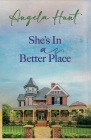 She's in a Better Place (Fairlawn #3) By Angela Hunt Cover Image