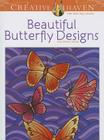 Beautiful Butterfly Designs Coloring Book (Creative Haven Coloring Books) Cover Image