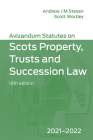 Avizandum Statutes on the Scots Law of Property, Trusts & Succession: 2021-2022 Cover Image