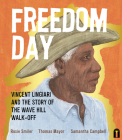 Freedom Day: Vincent Lingiari and the Story of the Wave Hill Walk-Off Cover Image