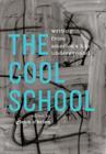 The Cool School: Writing from America's Hip Underground: A Library of America Special Publication By Glenn O'Brien (Editor) Cover Image
