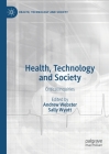 Health, Technology and Society: Critical Inquiries Cover Image
