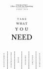 Take What You Need Cover Image