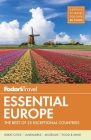 Fodor's Essential Europe: The Best of 25 Exceptional Countries (Travel Guide #3) Cover Image