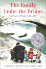 The Family Under the Bridge By Natalie Savage Carlson, Garth Williams (Illustrator) Cover Image