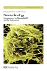 Nanotechnology: Consequences for Human Health and the Environment (Issues in Environmental Science and Technology #24) Cover Image