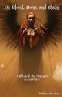 By Blood, Bone, and Blade: A Tribute to the Morrigan (Second Edition) By Nicole Bonvisuto (Editor), Bibliotheca Alexandrina Cover Image