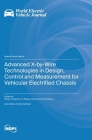 Advanced X-by-Wire Technologies in Design, Control and Measurement for Vehicular Electrified Chassis Cover Image