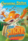 The Sticky Situation (Geronimo Stilton #75) By Geronimo Stilton Cover Image