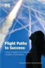 Flight Paths to Success: Career Insights from Women Leaders in Aerospace By Rhonda Walthall (Editor), Brenda Mitchell Cover Image