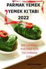 Parmak Yemek Yemek Kİtabi 2022 By Harika Orhan Cover Image
