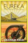 Eureka: Finding the Line Between Desire and Contentment, Then Riding It Cover Image