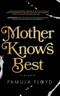Mother Knows Best: A Memoir Cover Image