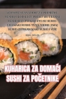 Kuharica Za DomaĆi Sushi Za PoČetnike Cover Image