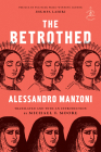 The Betrothed: A Novel By Alessandro Manzoni, Michael F. Moore (Translated by), Jhumpa Lahiri (Preface by) Cover Image