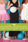 The Anti-Prom By Abby McDonald Cover Image
