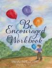 Be Encouraged Workbook By Martha Holland Dobson Cover Image