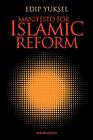 Manifesto for Islamic Reform By Edip Yuksel Cover Image