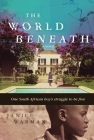 The World Beneath: A Novel Cover Image