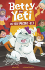 Betty the Yeti and Her Dancing Feet By Antonella Fant (Illustrator), Mandy R. Marx Cover Image