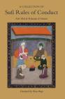 A Collection of Sufi Rules of Conduct By Abu Abd al-Rahman al-Sulami, Elena Biagi (Translated by) Cover Image