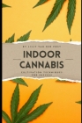 Indoor Cannabis: Cultivation Techniques for Success Cover Image