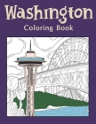 Washington Coloring Book: An Adults Coloring Books Featuring Washington City & Landmark Patterns Designs for Stress Relief and Painting Relaxati By Paperland Publishing Cover Image
