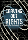 Carving Out Rights from Inside the Prison Industrial Complex By Aaron Hughes (Editor), Sarah Ross (Editor), Tara Betts (Editor) Cover Image