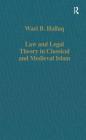 Law and Legal Theory in Classical and Medieval Islam (Variorum Collected Studies #474) Cover Image