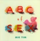 A.B.C. of S.E.X. By Mie Yim Cover Image