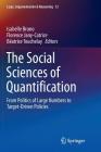 The Social Sciences of Quantification: From Politics of Large Numbers to Target-Driven Policies (Logic #13) By Isabelle Bruno (Editor), Florence Jany-Catrice (Editor), Béatrice Touchelay (Editor) Cover Image