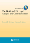 The Guide to U.S. Legal Analysis and Communication (Aspen Coursebook) By Deborah B. McGregor, Cynthia M. Adams Cover Image