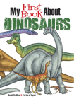 My First Book about Dinosaurs: Color and Learn (Dover Children's Science Books) Cover Image