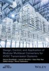 Design, Control, and Application of Modular Multilevel Converters for Hvdc Transmission Systems By Kamran Sharifabadi, Lennart Harnefors, Hans-Peter Nee Cover Image