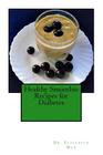 Healthy Smoothie Recipes for Diabetes By Elizabeth Wan Cover Image