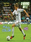 [ 2 Books in 1 ] - Football Player Photos and Premium High Resolution Pictures - Full Color HD: This Book Includes 2 Photo Albums - Soccer Ball Stock Cover Image