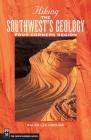 Hiking the Southwest's Geology: Four Corners Region (Hiking Geology) By Ralph Hopkins Cover Image