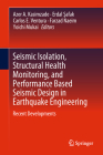 Seismic Isolation, Structural Health Monitoring, and Performance Based Seismic Design in Earthquake Engineering: Recent Developments By Azer A. Kasimzade (Editor), Erdal Şafak (Editor), Carlos E. Ventura (Editor) Cover Image