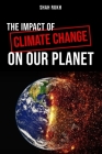 The Impact of Climate Change on Our Planet Cover Image