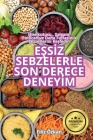 EŞsİz Sebzelerle Son Derece Deneyİm Cover Image