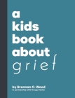 A Kids Book About Grief Cover Image