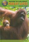 Top 50 Reasons to Care about Great Apes: Animals in Peril (Top 50 Reasons to Care about Endangered Animals) Cover Image