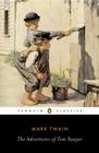 The Adventures of Tom Sawyer By Mark Twain, John Seelye (Introduction by), Guy Cardwell (Notes by) Cover Image