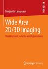 Wide Area 2d/3D Imaging: Development, Analysis and Applications Cover Image