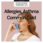 Allergies, Asthma, and the Common Cold Lib/E Cover Image