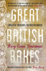 Great British Bakes: Forgotten Treasures for Modern Bakers By Mary-Anne Boermans, Sue Perkins (Foreword by) Cover Image
