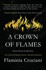A Crown of Flames: Selected Poems & Aphorisms By Flaminia Cruciani, Steven Grieco-Rathgeb (Translator), David A. Romero (Prepared by) Cover Image
