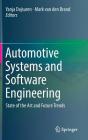 Automotive Systems and Software Engineering: State of the Art and Future Trends By Yanja Dajsuren (Editor), Mark Van Den Brand (Editor) Cover Image