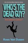 Who's The Dead Guy? Cover Image
