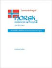 Lærerveiledning til Norsk, nordmenn og Norge 2, Antologi: Teacher's Manual for Intermediate Norwegian Cover Image